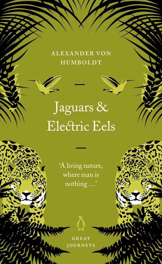 Jaguars and Electric Eels (Penguin Great Journeys) by Alexander von Humboldt A great, innovative and restless thinker, the young Humboldt (1769-1859) went on his epochal journey to the New World during a time of revolutionary ferment across Europe. This part of his matchless narrative of adventure and scientific research focuses on his time in Venezuela - in the Llanos and on the Orinoco River - riding and paddling, restlessly and happily noting the extraordinary things on every hand.
